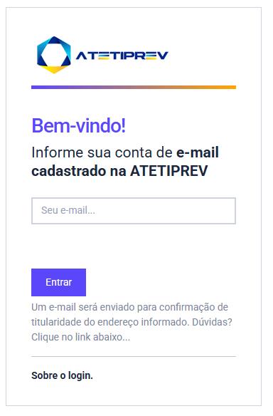 Passo 1: na página, informe seu e-mail cadastrado na ATETIPREV. Image